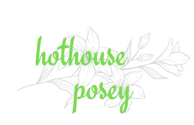 hothouse posey
